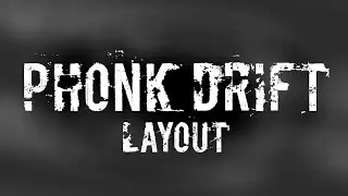 PHONK DRIFT | GEOMETRY DASH LAYOUT