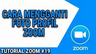 CARA MENGGANTI FOTO PROFIL PADA AKUN ZOOM (ANDROID/IOS)