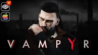 Vampyr on Mac (CrossOver 22 + CXPatcher)