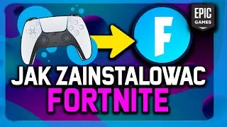 JAK ZAINSTALOWAĆ FORTNITE #poradnik #tutorial #instalacja #fortnite