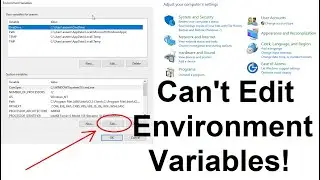 Can't Edit System Variables in Control Panel | Best Solution | Watch It ! | Update as of Feb 2021