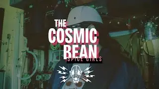 The Cosmic Bean - Spice Girls (Dog Cop Sessions)