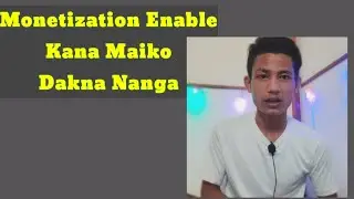 Maidake Monetization Enable Kana Nanga|| How To Enable Monetization in 2020|| Technical JAKRIK