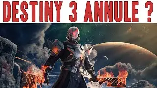 DESTINY 3 ANNULÉ ?