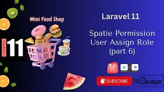 Laravel 11 - Spatie Permission Bagian User Assign Role (Part 31)