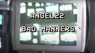 BAD MANNERS - ANGEL22 (LYRICS/INGLES/ESPAÑOL/PORTUGES)