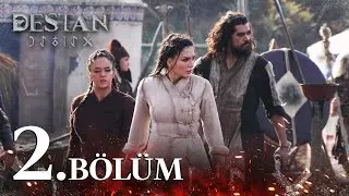 Destan 2. Bölüm 