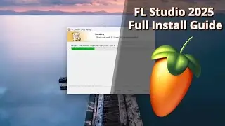How to Install FL Studio in 2025: Full Detailed Guide, Installation & Update, Latency Optimization