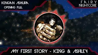 『Nightcore』MY FIRST STORY - KING & ASHLEY (Kengan Ashura OP)