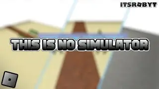 THIS IS NO SIMULATOR | Roblox This Is No Simulator