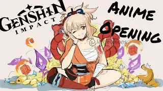 Genshin Impact Yoimiya Opening 『  Meguru Mono 』by  Takuma Terashima