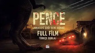 PENÇE: Jurassic Çağı Geri Döndü - Türkçe Dublaj - Yabancı Sinema FULL HD İzle