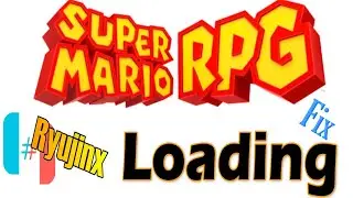 Ryujinx | How to fix Loading For Super Mario RPG