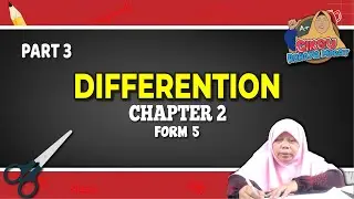 CHAPTER 2 | KSSM | PEMBEZAAN/DIFFERENTION | FORM 5 | PART3 | ADDITIONAL MATHEMATICS