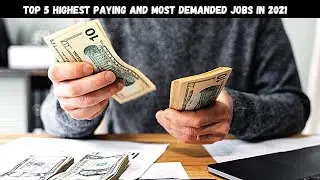 Top 5 Highest Paying and Most Demanded Jobs in the World in 2021