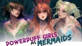 Drawing Powerpuff Girls as Mermaids - SPEEDPAINT