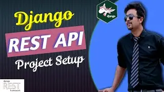 06. Installation and setup django REST API Project. Configure REST framework in django project