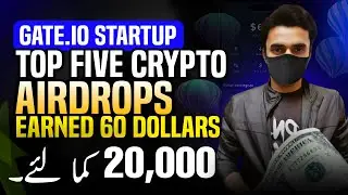 Earned 20,000 PKR From Free Airdrop | Gate.Io Startup Free Exclusive Airdrops