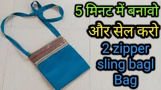 5 मिनट में बनाए 2 zipper sling bag| Bag Making at Home/ handbag cutting and stitching/DIY side bag