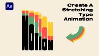 Stretch Type Animation After Effects Tutorial
