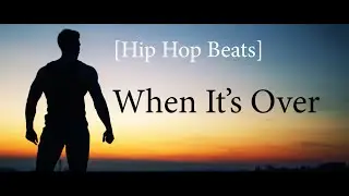 New Hip Hop Mix | When It's Over | Rap Beat | ATB Music Release