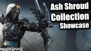 Ash Shroud Collection - Showcase | Warframe
