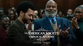 The American Society of Magical Negroes Official Trailer 2024 Comedy Fantasy