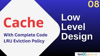 Cache low level design with complete code | LRU Cache | machine code | LLD Preparation playlist