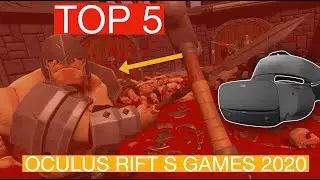 Top 5 Oculus Rift S games 2020