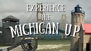 EXPORING THE MICHIGAN UPPER PENINSULA | THINGS TO DO IN THE UP