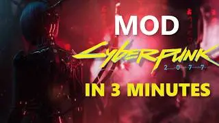 Install mods for cyberpunk 2077 in 3 minutes (2026)