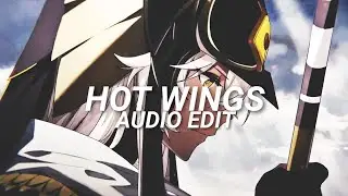 Hot wings (AUDIO EDIT)