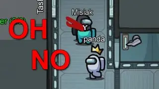 OH NO tiktok meme but it's AMONG US