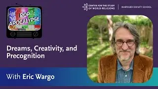 Pop Apocalypse: Episode 8: Dreams, Creativity, and Precognition, a talk with Eric Wargo