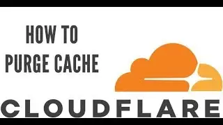 How to Purge Cache on CloudFlare