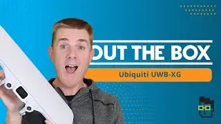 Out the Box Series - Ubiquiti Base Station (UWB XG)