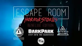 ESCAPE ROOM HORROR STORIES  BeNeLux Edition