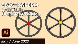 9626 Paper 4 - A Level IT May/June 2023   Graphics Creation - Illustrator