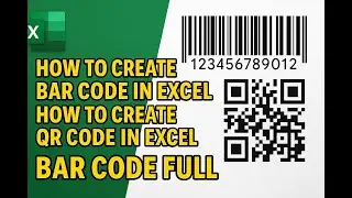 How to create BAR Code in Excel || How to create QR Code in Excel || BARCODE & QR Code in Excel ||