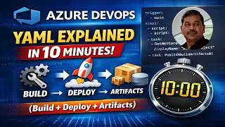 Day - 9: Azure DevOps YAML Explained in 10 Minutes  (Build, Artifact & Deploy) | Syed Cloud Tech