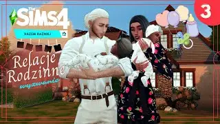 Razem Raźniej | Relacje Rodzinne 🏡 wyzwanie | Odc.3  The Sims 4 Challenge |