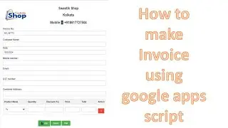 How to make invoice using google apps script.