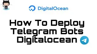 How To Deploy Telegram Bot In Digitalocean | Vps | 2024 | Mobile Phone | Python | Pyrogram 🔥