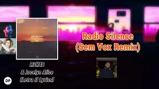 💠 R3HAB & Jocelyn Alice - Radio Silence (Sem Vox Remix)
