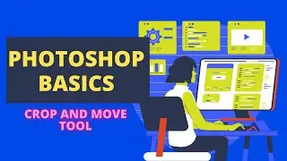 Basics of Adobe photoshop S5 - Crop and move tool
