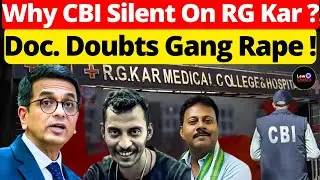 Why CBI Silent On RG Kar? Doc. Doubts Gang Rape! #lawchakra #supremecourtofindia #analysis