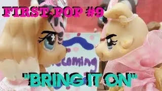 LPS- First Pop | Episode #9 {Bring it On}