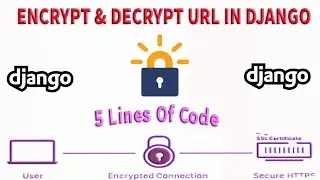 How To Encrypt & Decrypt URL in Django 5 Lines Of Code 