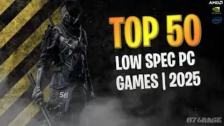 TOP 50 BEST LOW SPEC PC GAMES (4GB / No Graphics Card) 2025