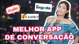 BEST CHAT APP TO BECOME FLUENT: italki, lingoda, or cambly?